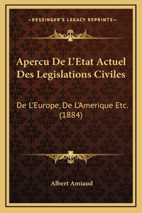 Apercu De L'Etat Actuel Des Legislations Civiles