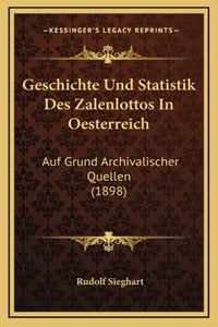 Geschichte Und Statistik Des Zalenlottos In Oesterreich