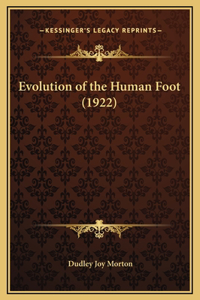 Evolution of the Human Foot (1922)