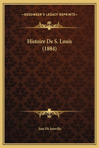 Histoire De S. Louis (1884)
