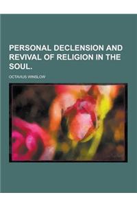 Personal Declension and Revival of Religion in the Soul