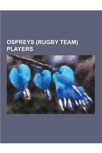 Ospreys (Rugby Team) Players