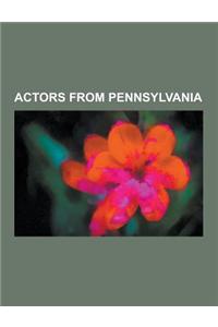 Actors from Pennsylvania