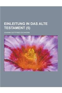 Einleitung in Das Alte Testament (5 )
