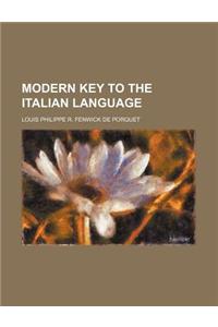 Modern Key to the Italian Language