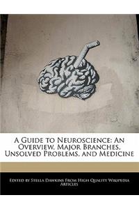 A Guide to Neuroscience