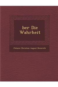 Ber Die Wahrheit