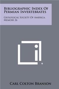 Bibliographic Index of Permian Invertebrates