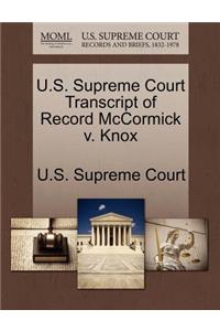 U.S. Supreme Court Transcript of Record McCormick V. Knox