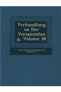 Verhandlungen Der Versammlung, Volume 38