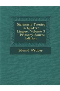 Dizionario Tecnico in Quattro Lingue, Volume 3