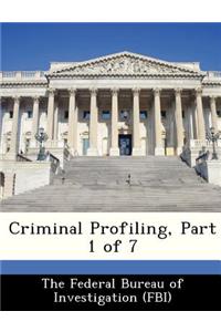 Criminal Profiling, Part 1 of 7