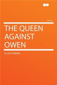 The Queen Against Owen