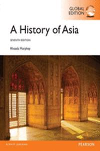 A History of Asia with MySearchLab, Global Edition