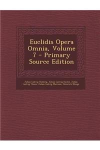 Euclidis Opera Omnia, Volume 7
