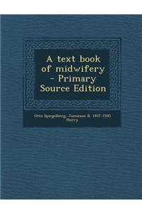 A Text Book of Midwifery