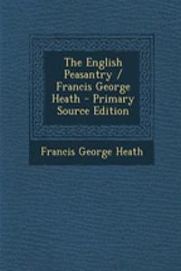The English Peasantry / Francis George Heath