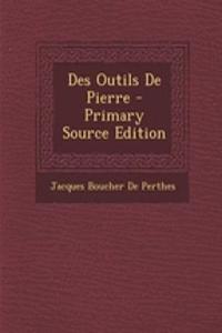 Des Outils de Pierre