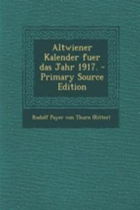 Altwiener Kalender Fuer Das Jahr 1917. - Primary Source Edition