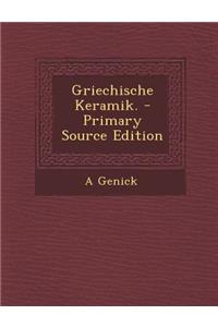 Griechische Keramik. - Primary Source Edition