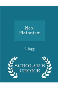 Neo-Platonism - Scholar's Choice Edition