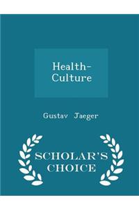 Health-Culture - Scholar's Choice Edition