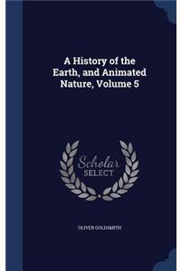 A History of the Earth, and Animated Nature, Volume 5