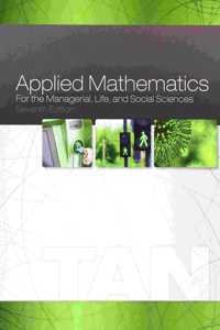 Bundle: Applied Mathematics for the Managerial, Life, and Social Sciences, 7th + Webassign Printed Access Card for Tan's Applied Mathematics for the Managerial, Life, and Social Sciences, 7th Edition, Single-Term