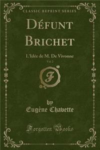 Défunt Brichet, Vol. 2