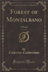 Forest of Montalbano, Vol. 4 of 4