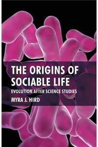 Origins of Sociable Life: Evolution After Science Studies