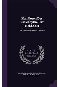 Handbuch Der Philosophie Für Liebhaber