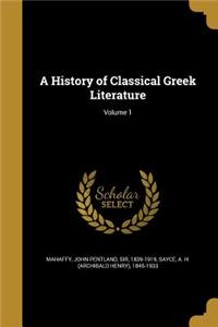 A History of Classical Greek Literature; Volume 1