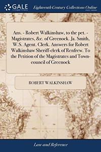 ANS. - ROBERT WALKINSHAW, TO THE PET. -