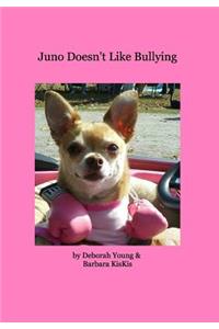 Juno Doesn't Like Bullying