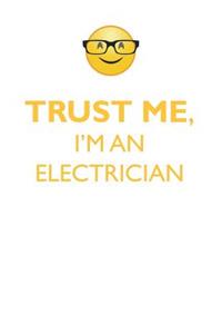 TRUST ME, I'M AN ELECTRICIAN AFFIRMATIONS WORKBOOK Positive Affirmations Workbook. Includes