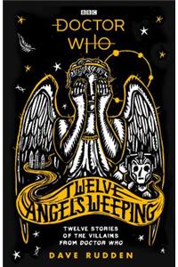 Doctor Who: Twelve Angels Weeping