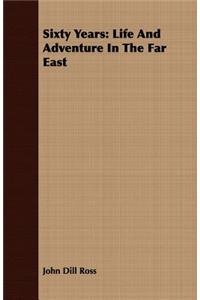 Sixty Years