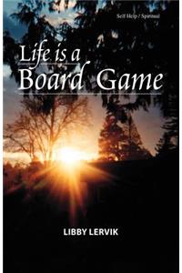 Life Is a Board Game