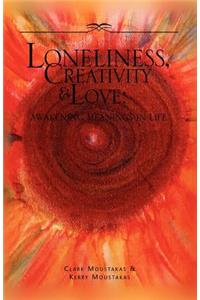 Loneliness, Creativity & Love