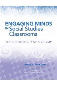 Engaging Minds in Social Studies Classrooms