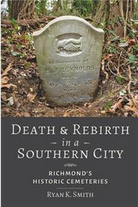 Death and Rebirth in a Southern City