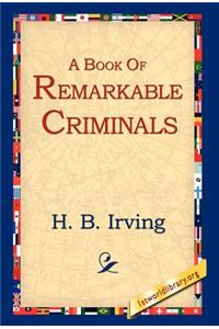 A Book of Remarkable Criminals