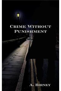 Crime Without Punishment