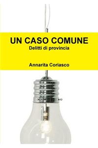 UN CASO COMUNE