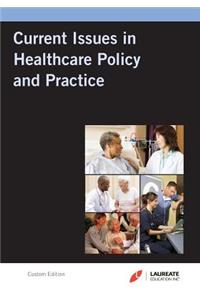 Laureate Custom: Current Issues in Hc Policy & Practice