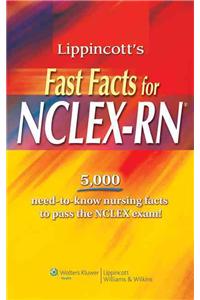 Lippincott's Fast Facts for NCLEX-RN