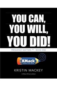 You Can, You Will, You Did!