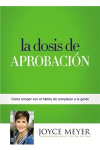 La Dosis de Aprobacion