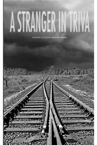 Stranger in Triva